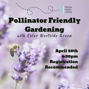 A bee hovering over purple flowers. The text says Pollinator Friendly Gardening with Color Westside Green